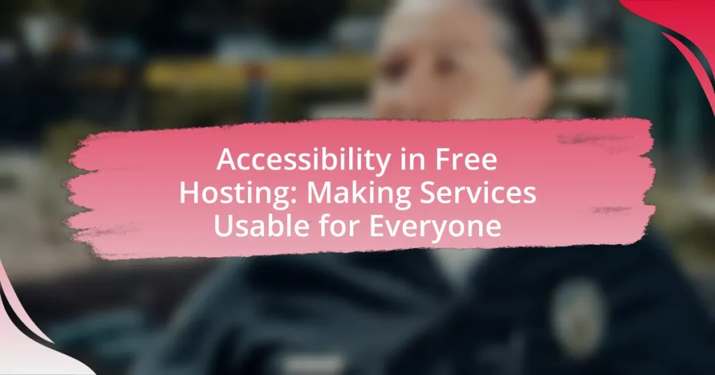Accessibility in Free Hosting: Making Services Usable for Everyone