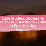 Case Studies: Successful User Experience Improvements in Free Hosting Services