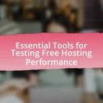 Essential Tools for Testing Free Hosting Performance
