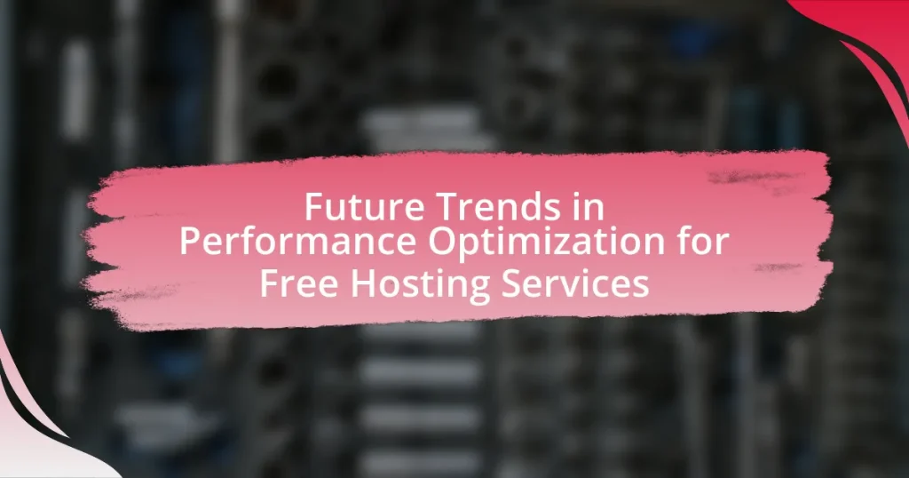 Future Trends in Performance Optimization for Free Hosting Services