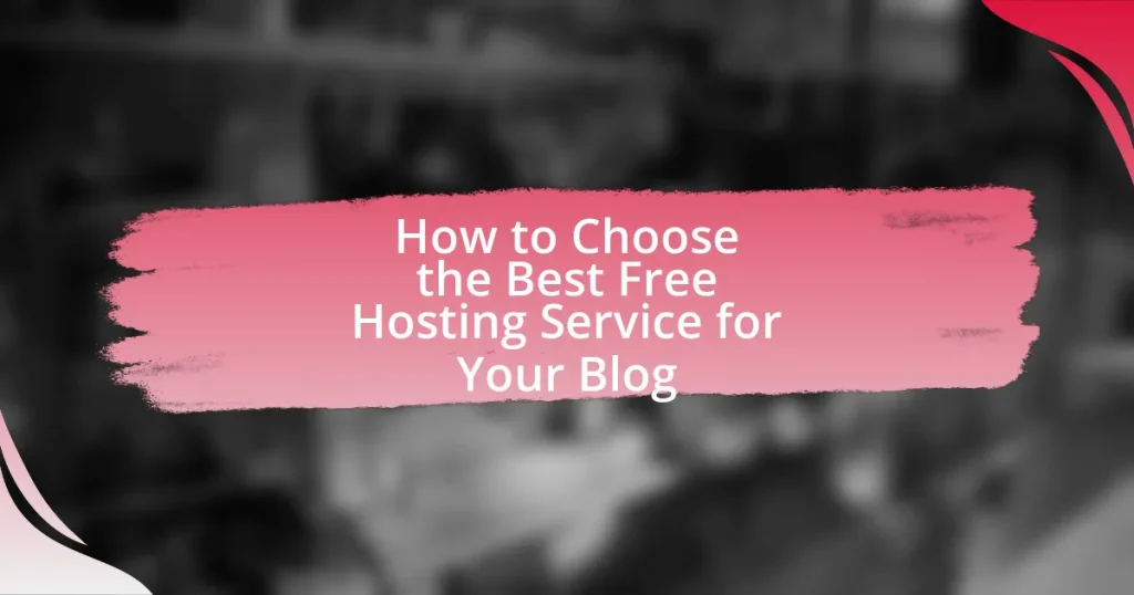 How to Choose the Best Free Hosting Service for Your Blog