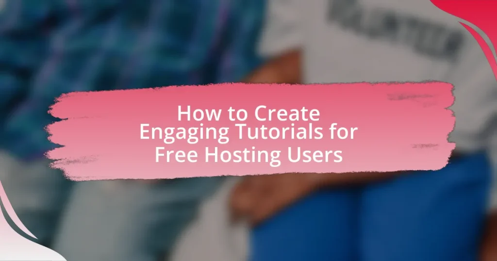 How to Create Engaging Tutorials for Free Hosting Users
