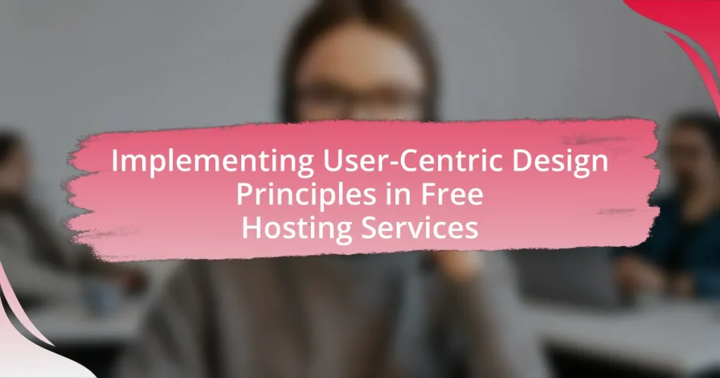 Implementing User-Centric Design Principles in Free Hosting Services