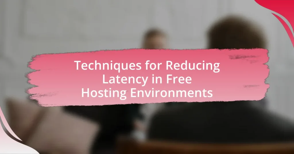 Techniques for Reducing Latency in Free Hosting Environments