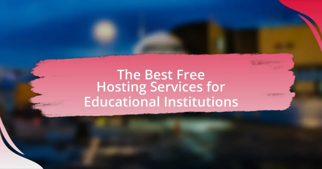 The Best Free Hosting Services for Educational Institutions