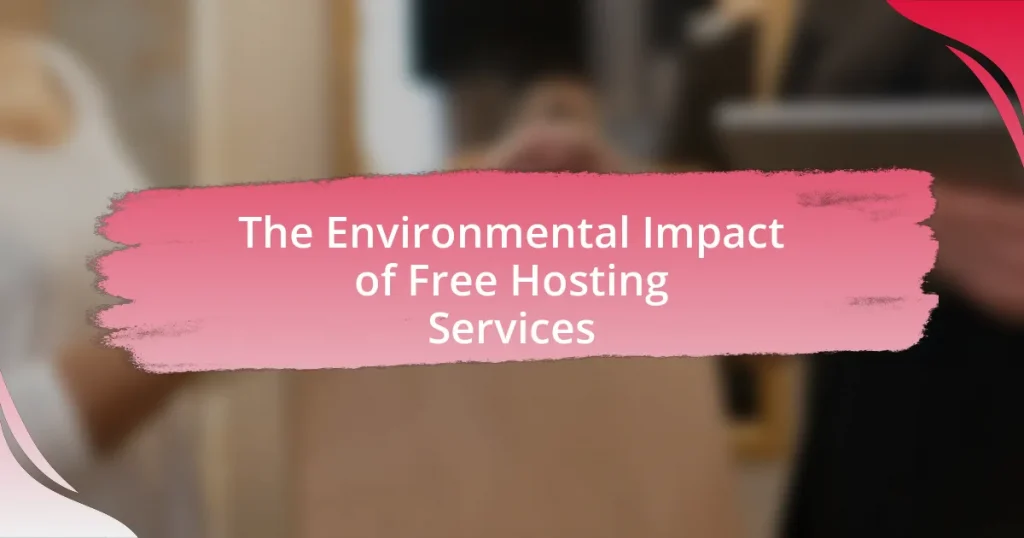 The Environmental Impact of Free Hosting Services