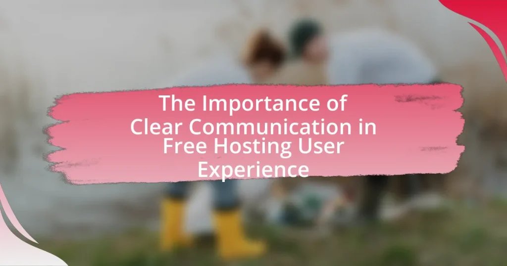 The Importance of Clear Communication in Free Hosting User Experience