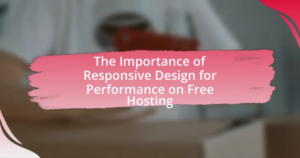 The Importance of Responsive Design for Performance on Free Hosting