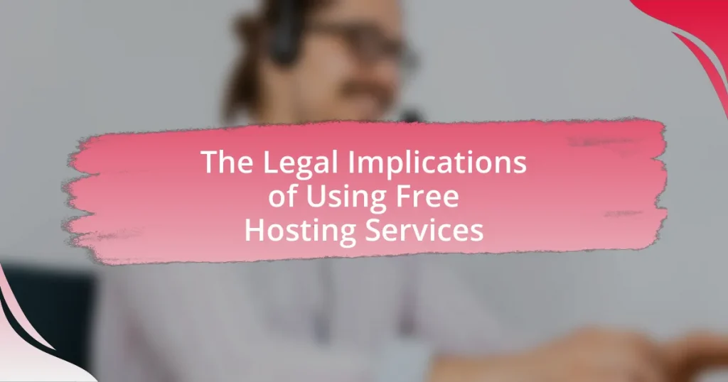 The Legal Implications of Using Free Hosting Services