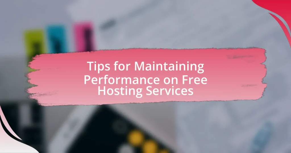 Tips for Maintaining Performance on Free Hosting Services