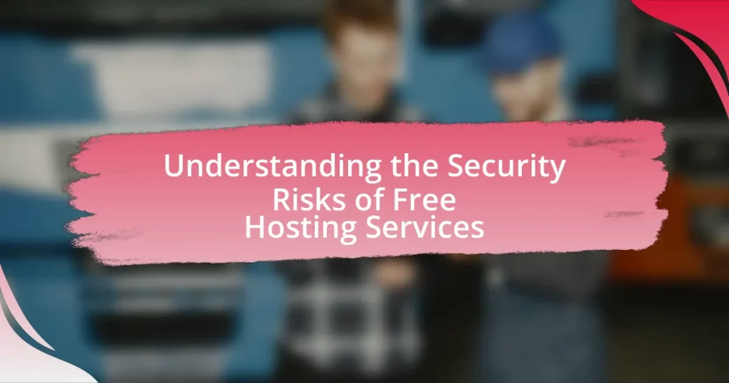 Understanding the Security Risks of Free Hosting Services