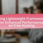 Using Lightweight Frameworks for Enhanced Performance on Free Hosting