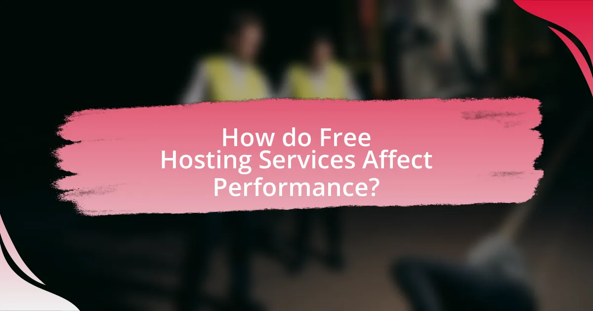 How do Free Hosting Services Affect Performance?
