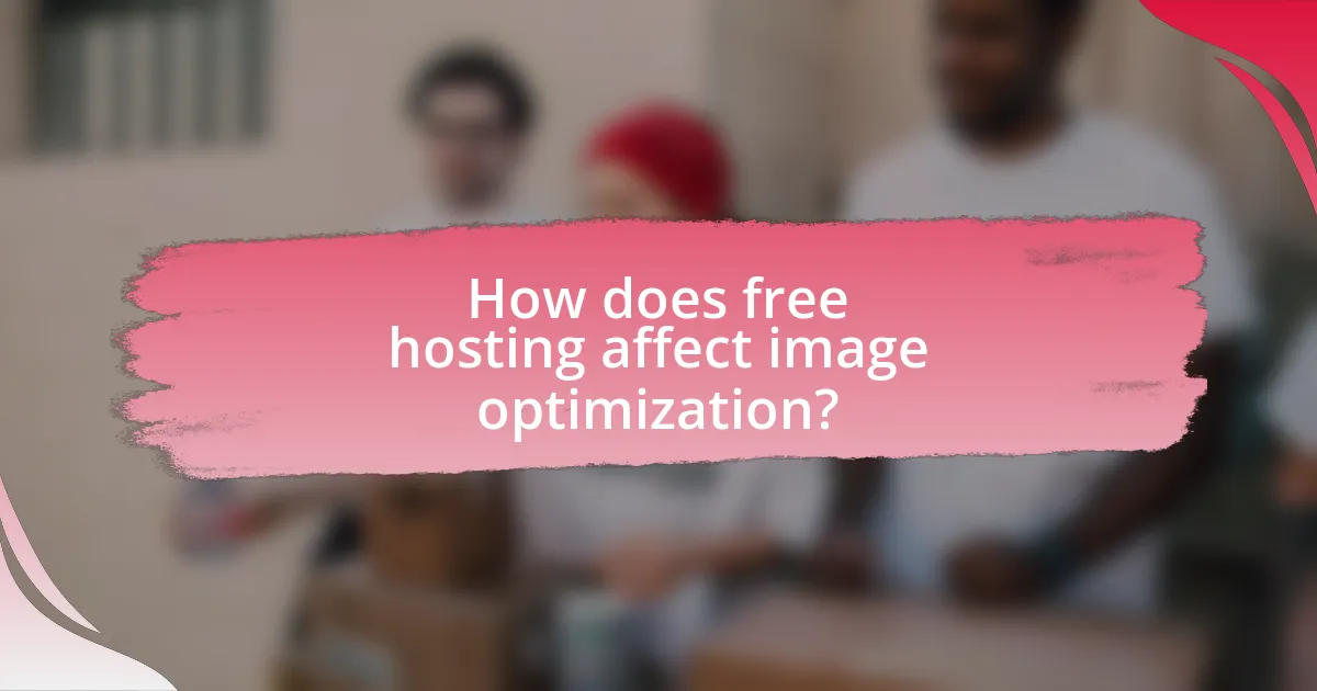 How does free hosting affect image optimization?