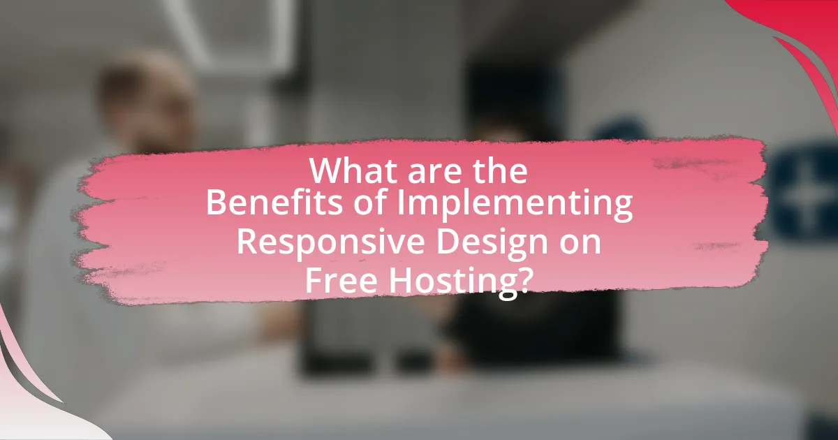 What are the Benefits of Implementing Responsive Design on Free Hosting?