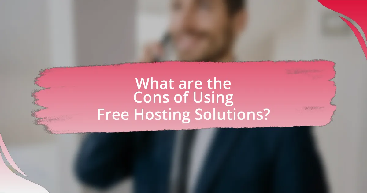 What are the Cons of Using Free Hosting Solutions?