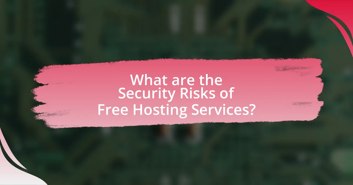 What are the Security Risks of Free Hosting Services?