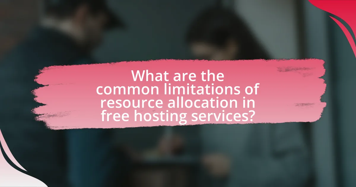 What are the common limitations of resource allocation in free hosting services?