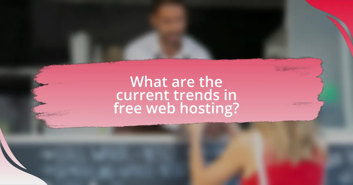 What are the current trends in free web hosting?