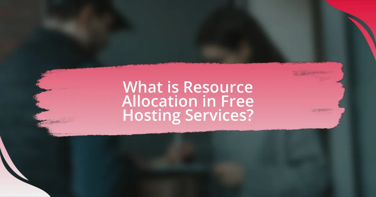 What is Resource Allocation in Free Hosting Services?